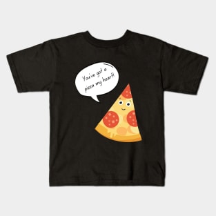 You've got a pizza my heart Kids T-Shirt